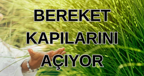 Bereket Kapılarını Açıyor...
