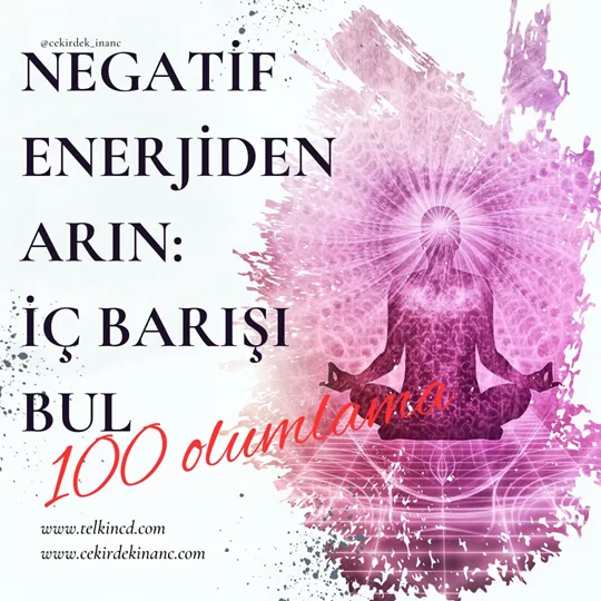Negatif Enerjiden Arın: İç Barışı Bul 100 Olumlamalı | İsme Özel Telkin MP3