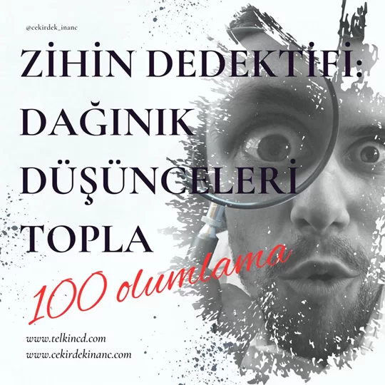Zihin Dedektifi: Dağınık Düşünceleri Topla 100 Olumlamalı | İsme Özel Telkin MP3