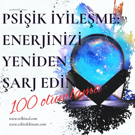 Psişik İyileşme: Enerjinizi Yeniden Şarj Edin 100 Olumlamalı | İsme Özel Telkin MP3