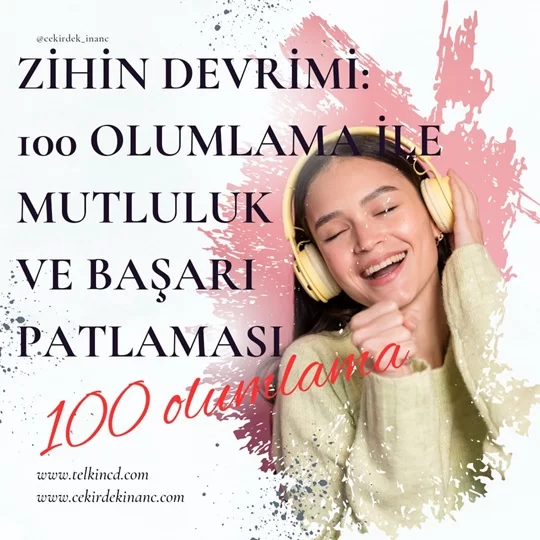 Zihin Devrimi: 100 Olumlama ile Mutluluk ve Başarı Patlaması | İsme Özel Telkin MP3