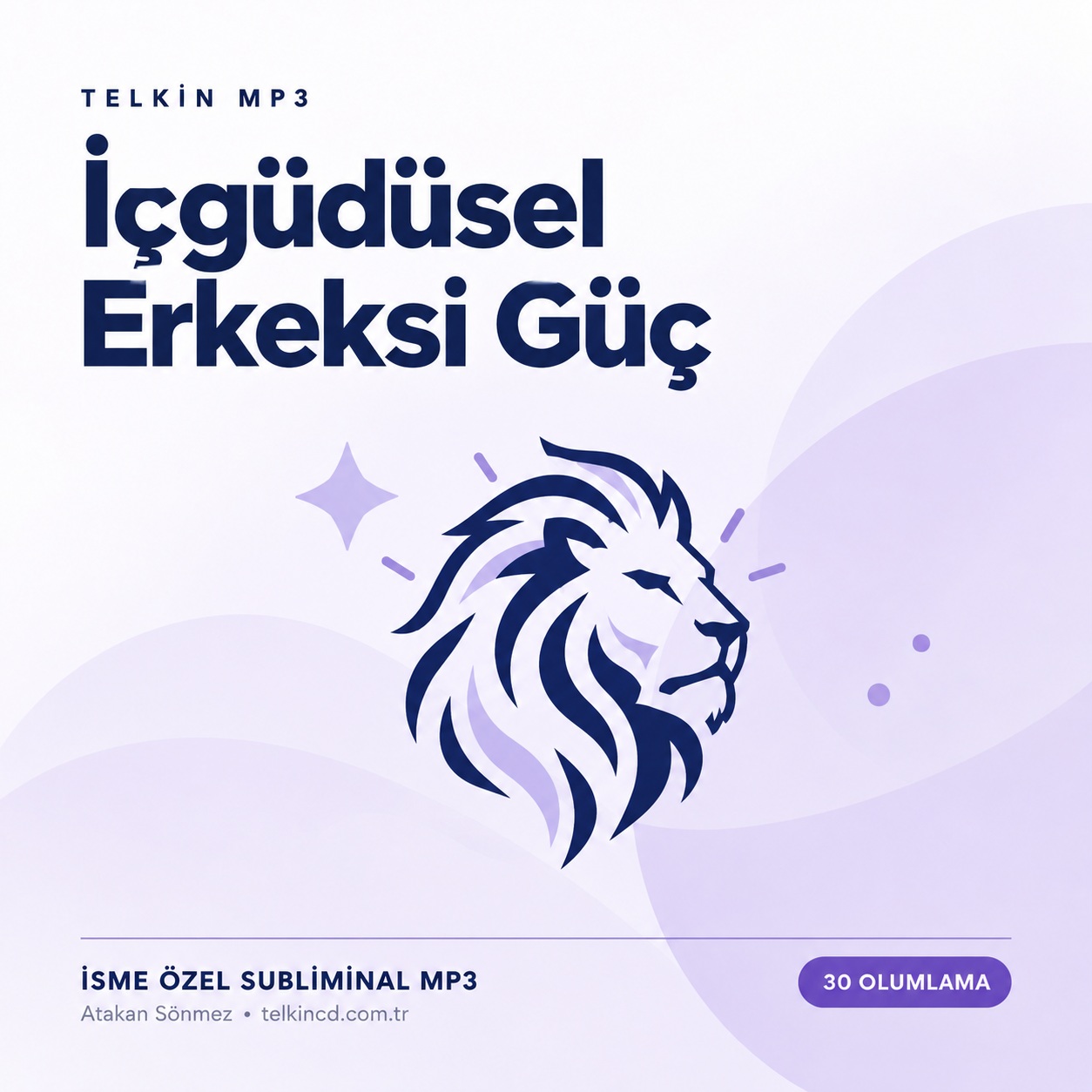 İçgüdüsel Erkeksi Güç | 30 Olumlamalı İsme Özel Telkin MP3