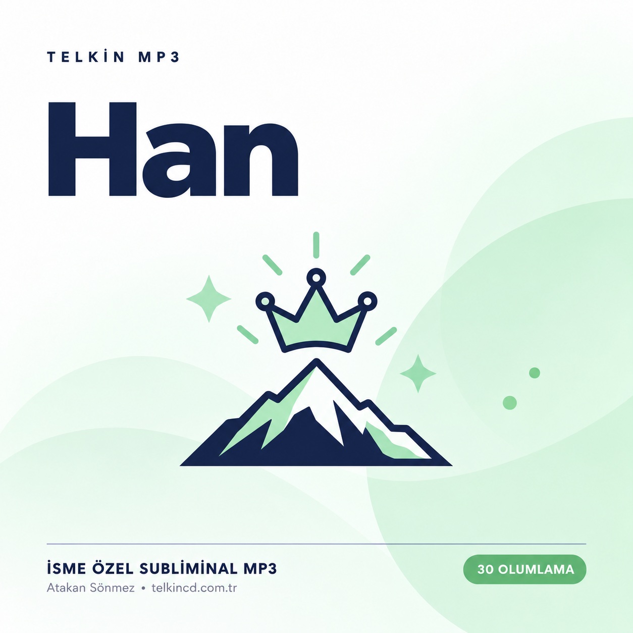 Han | 30 Olumlamalı İsme Özel Telkin MP3