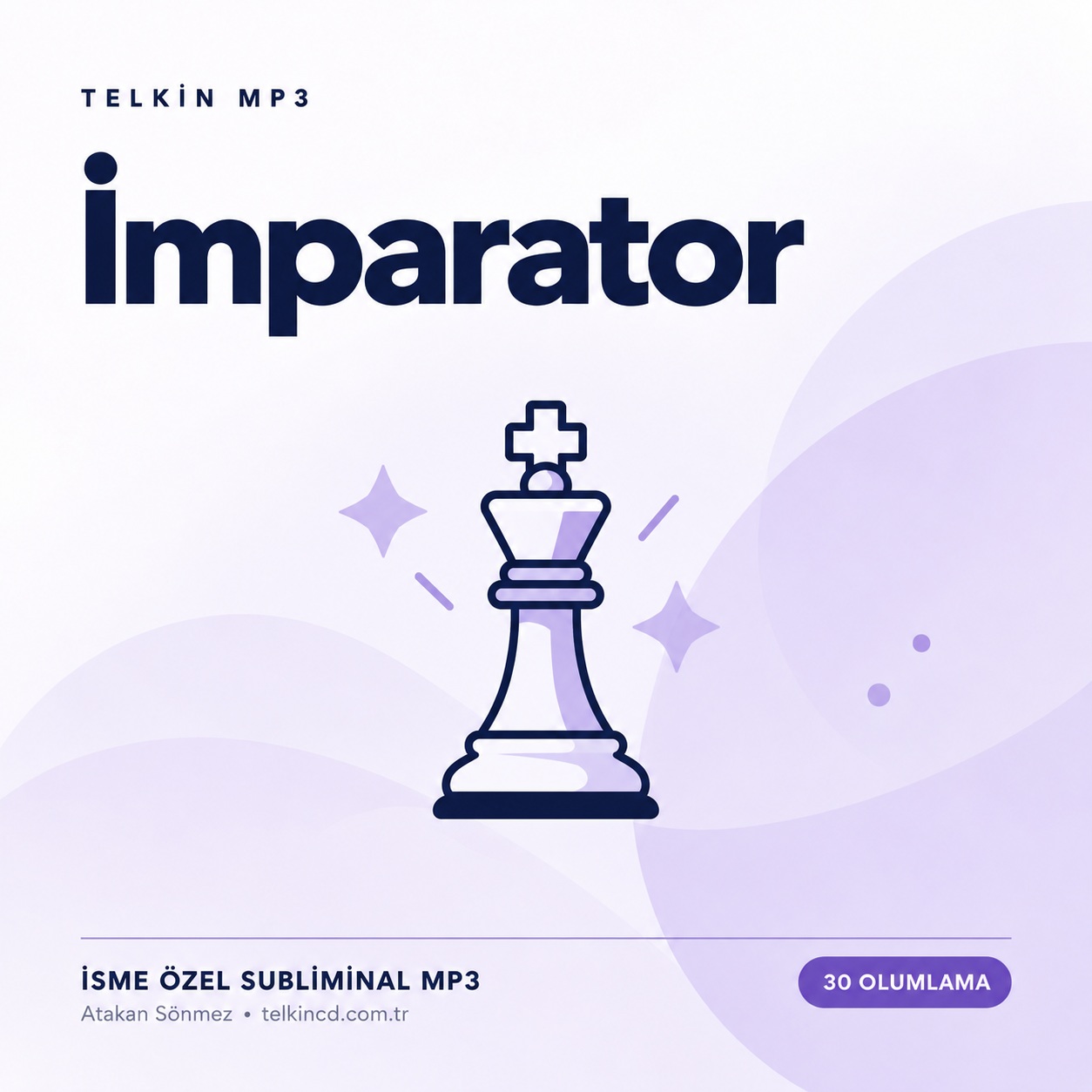 İmparator | 30 Olumlamalı İsme Özel Telkin MP3