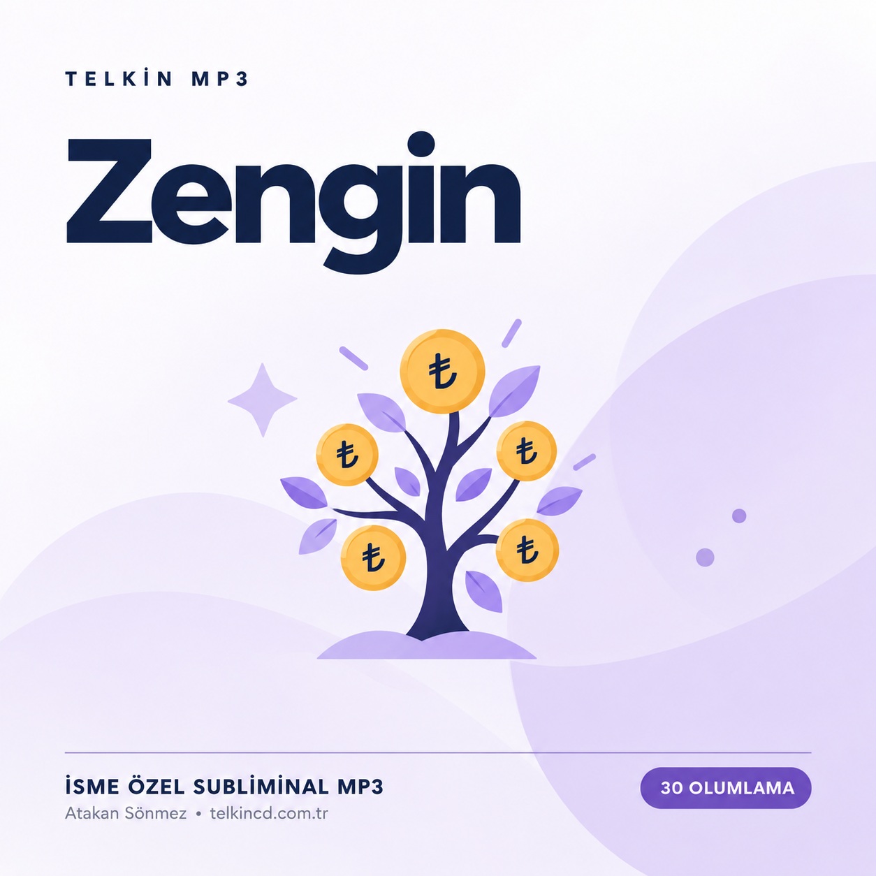 Zengin | 30 Olumlamalı İsme Özel Telkin MP3