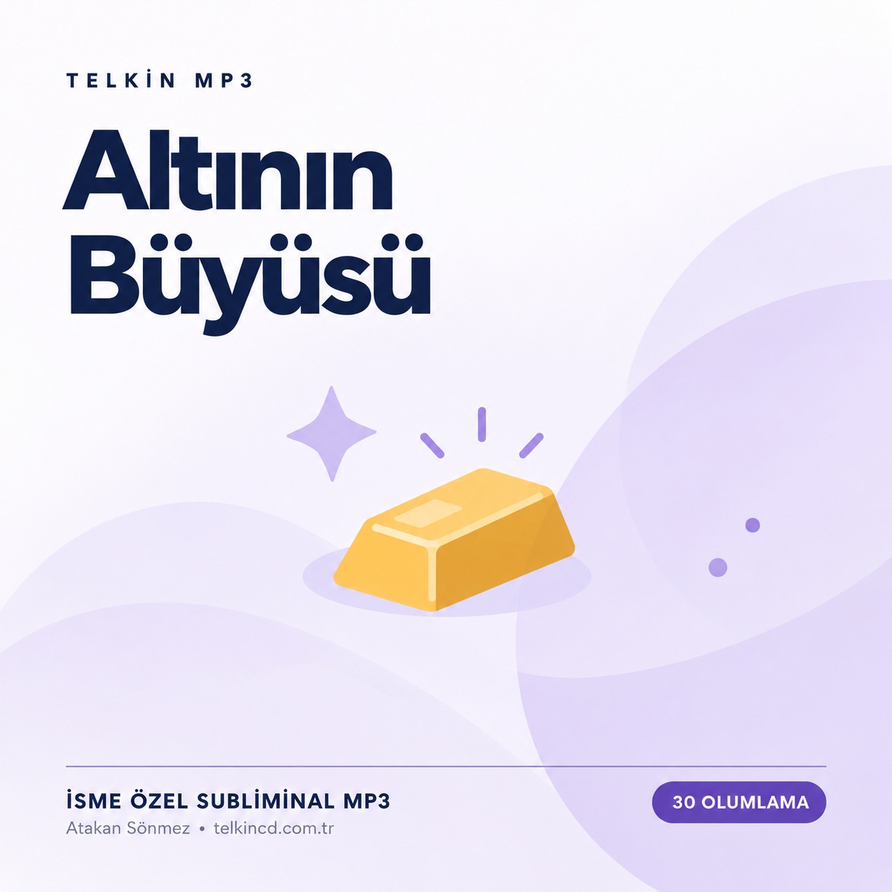 Altının Büyüsü | 30 Olumlamalı İsme Özel Telkin MP3