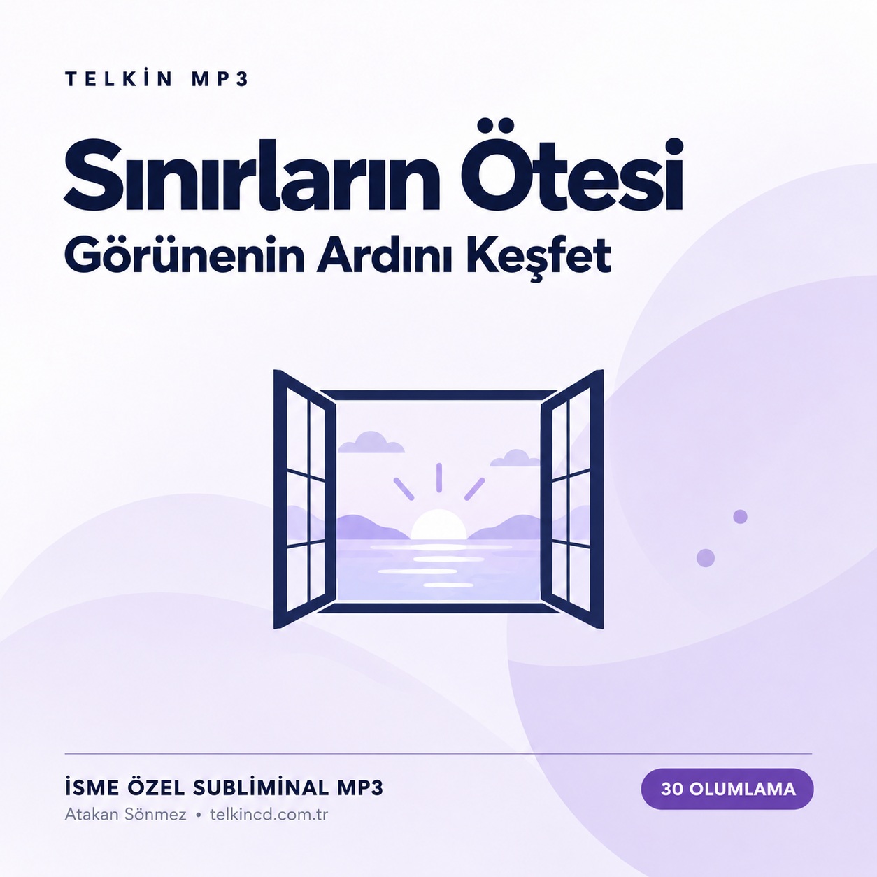 Sınırların Ötesi — Görünenin Ardını Keşfet | 30 Olumlamalı İsme Özel Telkin MP3