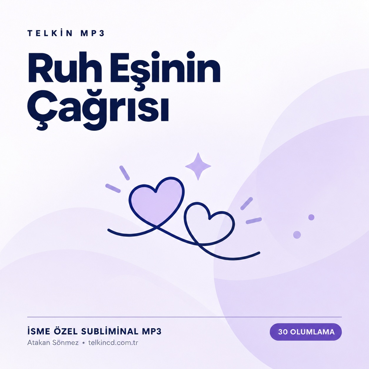 Ruh Eşinin Çağrısı | 30 Olumlamalı İsme Özel Telkin MP3