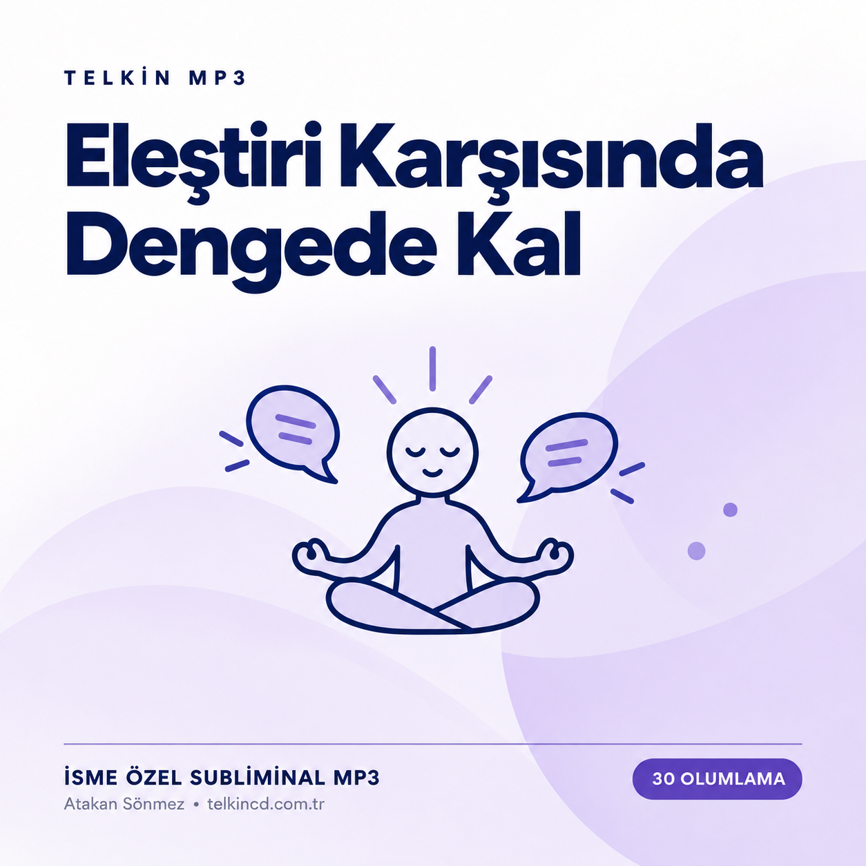 Eleştiri Karşısında Dengede Kal | 30 Olumlamalı İsme Özel Telkin MP3