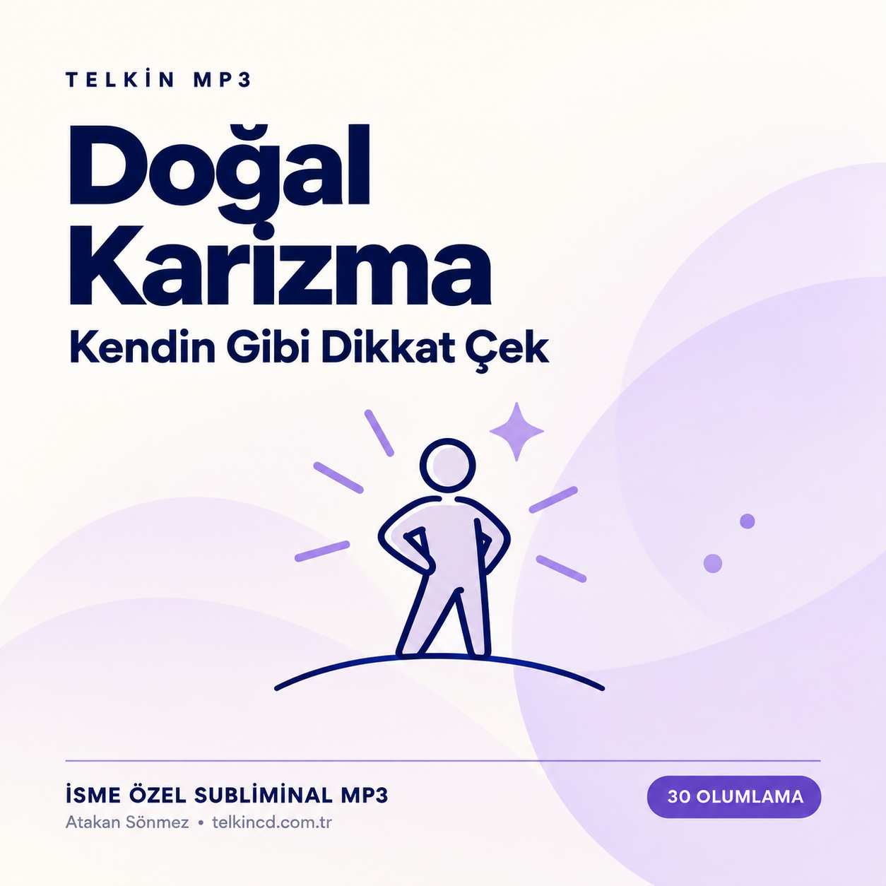 Doğal Karizma — Kendin Gibi Dikkat Çek | 30 Olumlamalı İsme Özel Telkin MP3