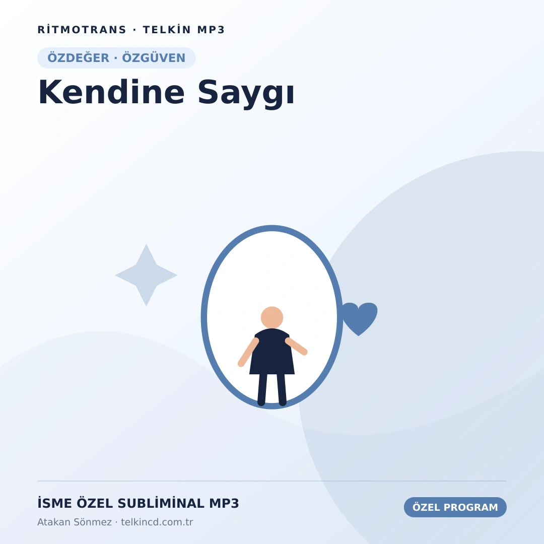Kendine Saygı | İsme Özel Telkin MP3