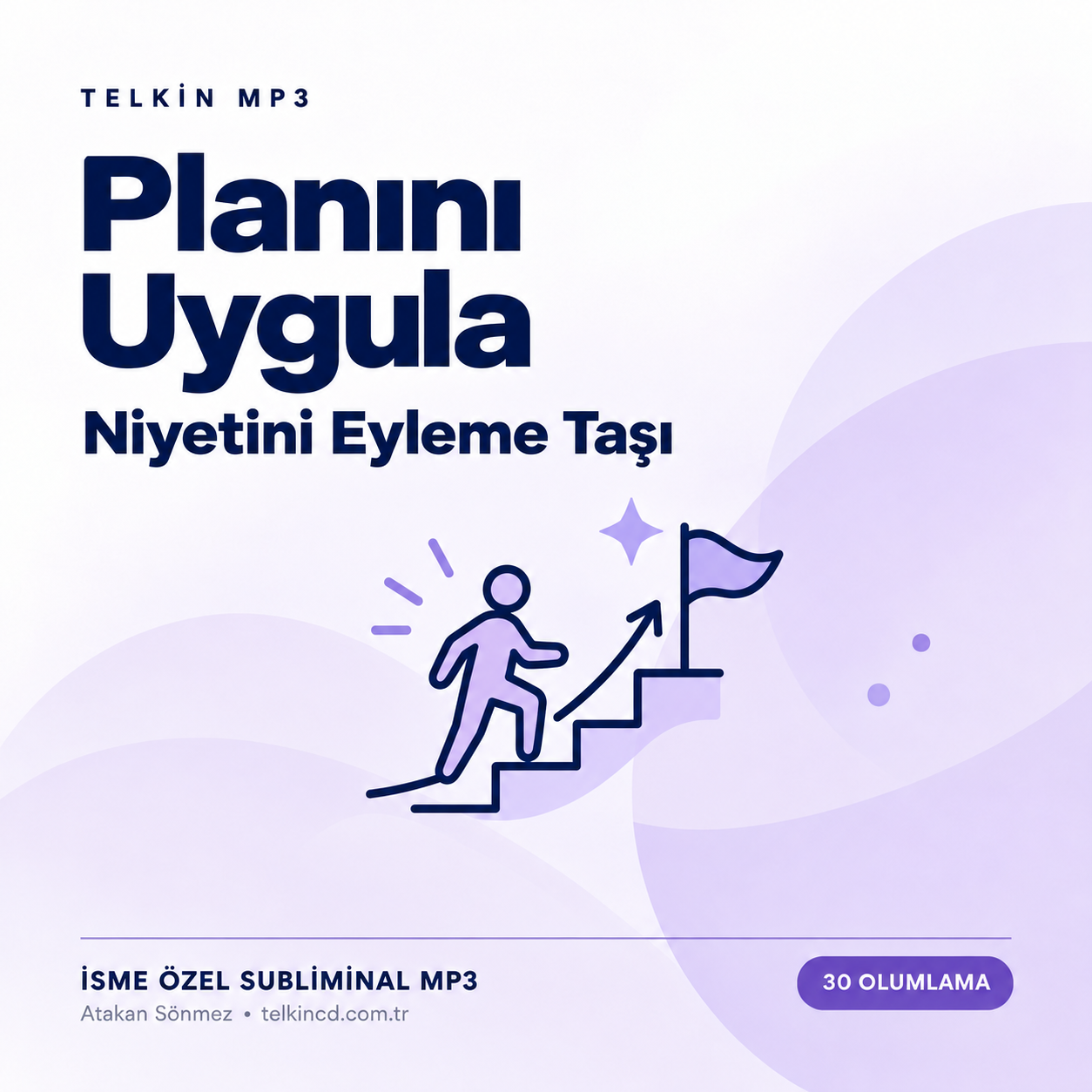 Planını Uygula — Niyetini Eyleme Taşı | 30 Olumlamalı İsme Özel Telkin MP3