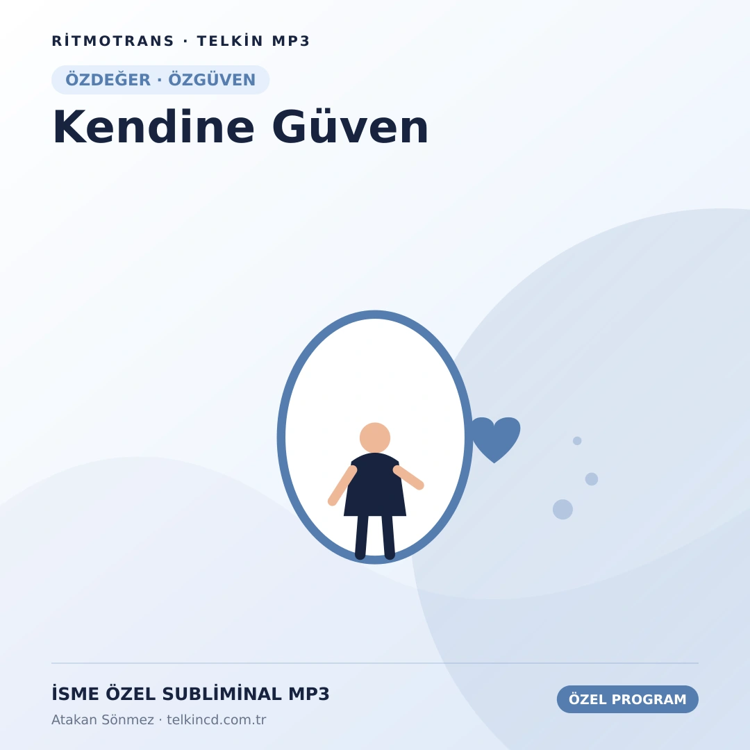 Kendine Güven | İsme Özel Telkin MP3