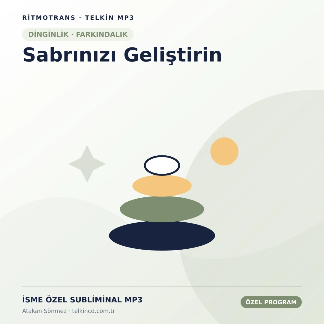Sabrınızı Geliştirin | İsme Özel Telkin MP3