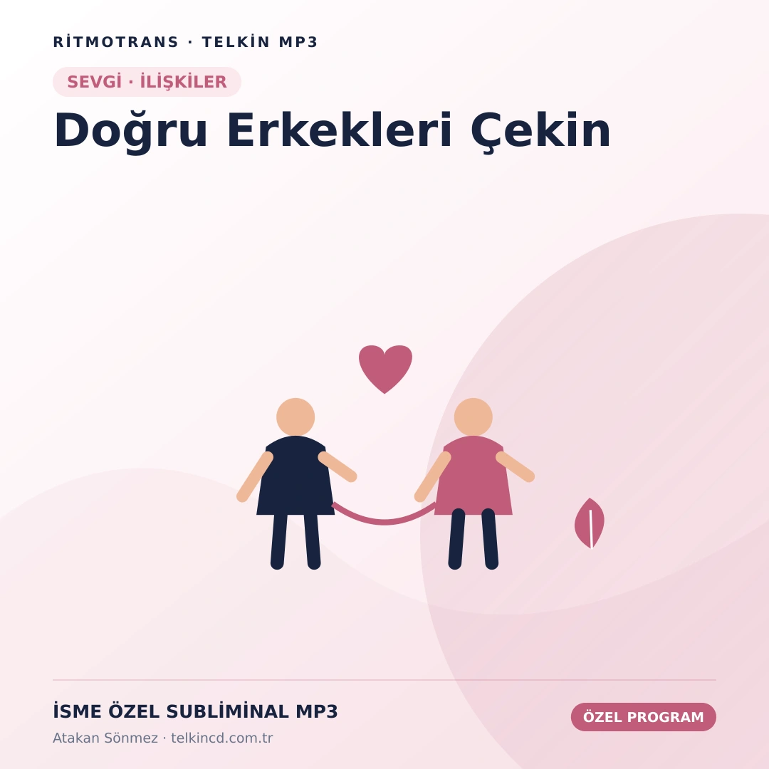 Doğru Erkekleri Çekin | İsme Özel Telkin MP3