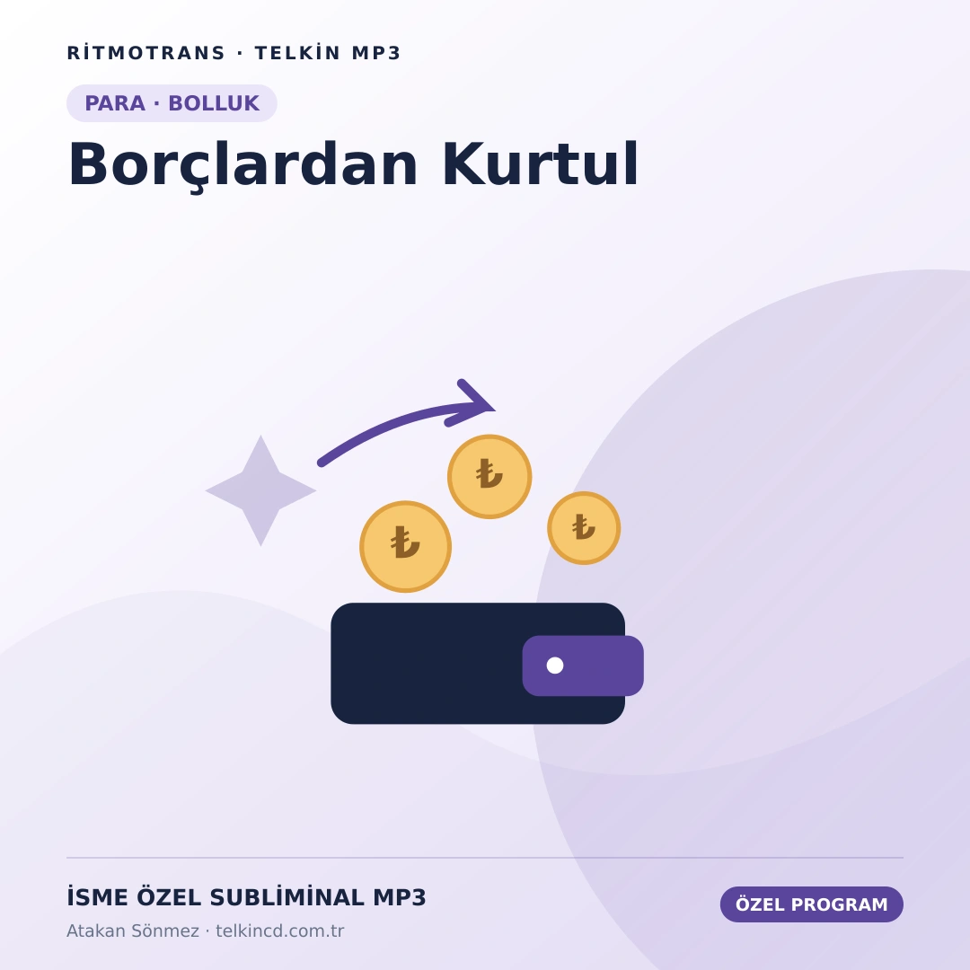 Borçlardan Kurtul | İsme Özel Telkin MP3