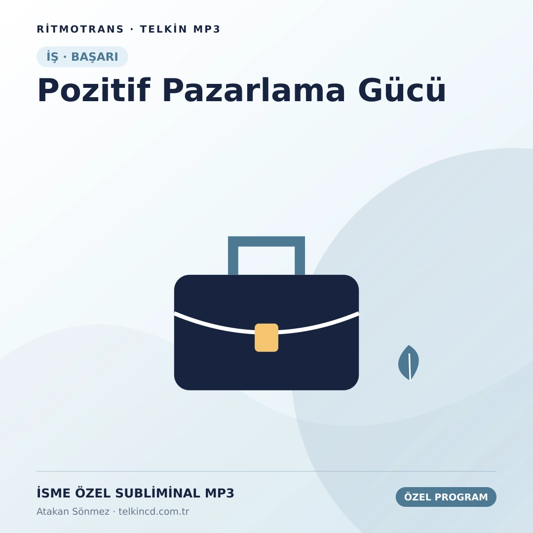 Pozitif Pazarlama Gücü | İsme Özel Telkin MP3