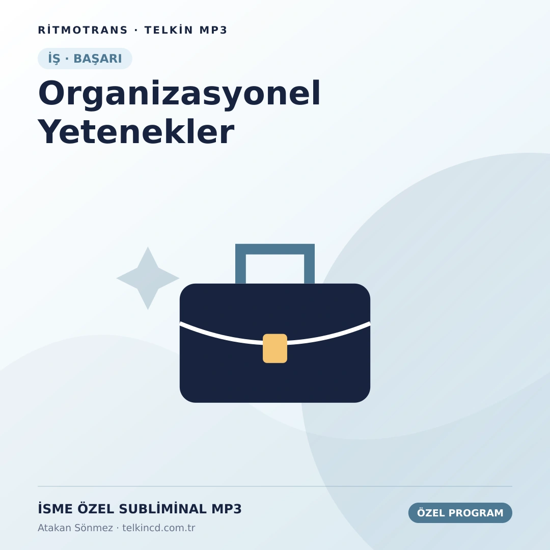Organizasyonel Yetenekler | İsme Özel Telkin MP3