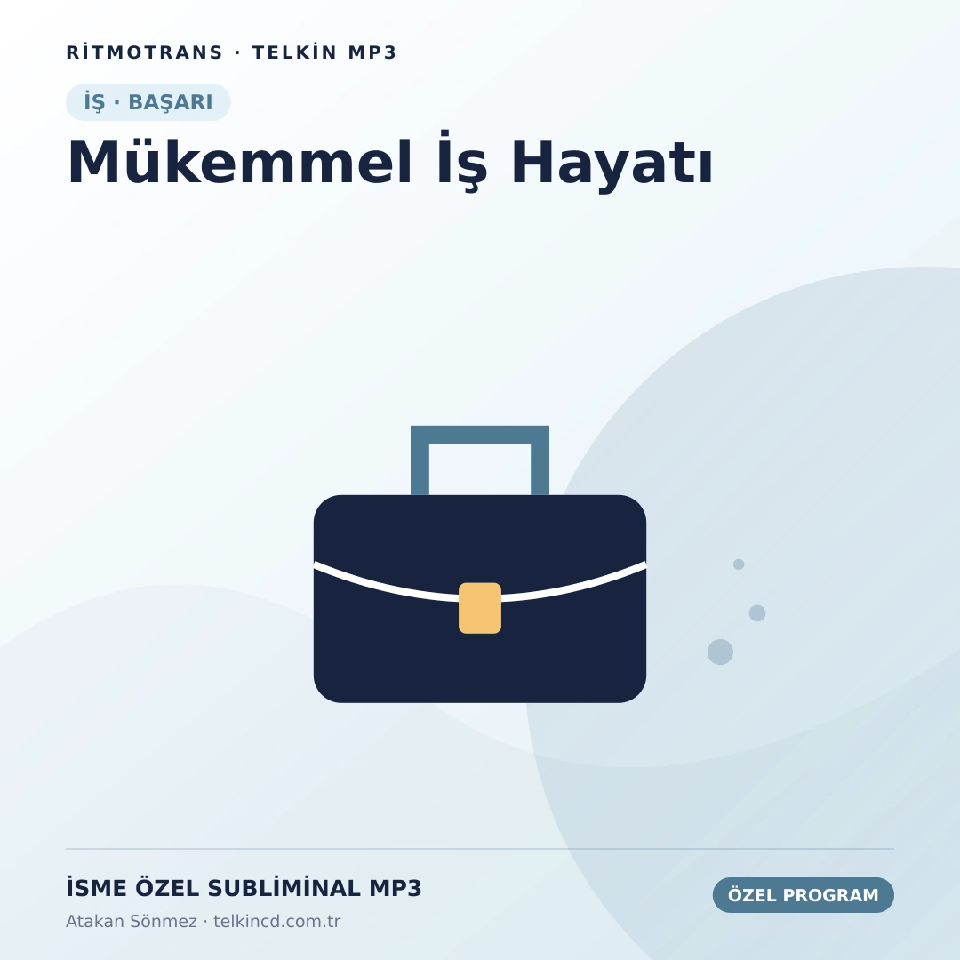 Mükemmel İş Hayatı | İsme Özel Telkin MP3