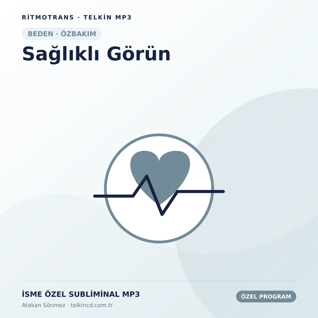 Sağlıklı Görün | İsme Özel Telkin MP3