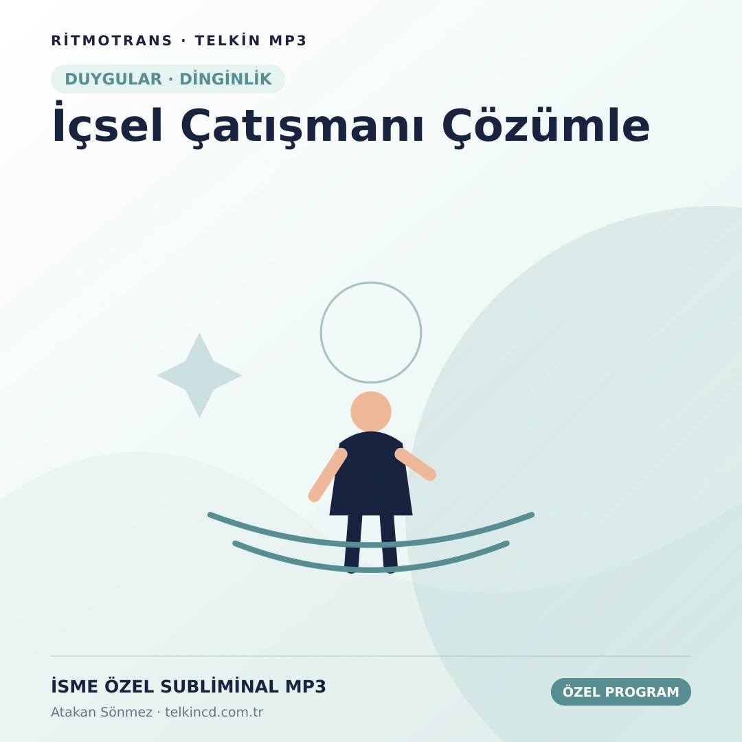 İçsel Çatışmanı Çözümle | İsme Özel Telkin MP3