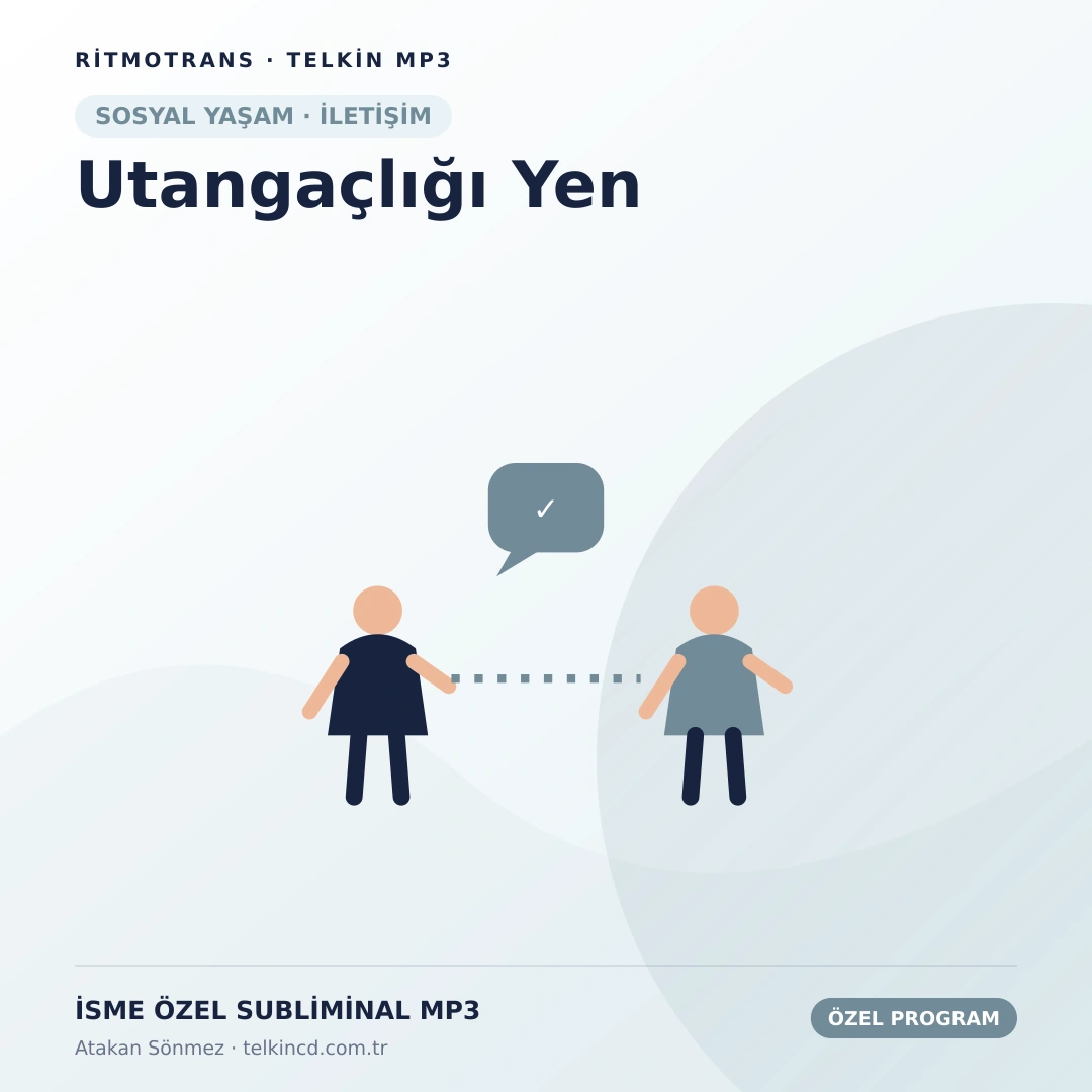 Utangaçlığı Yen | İsme Özel Telkin MP3