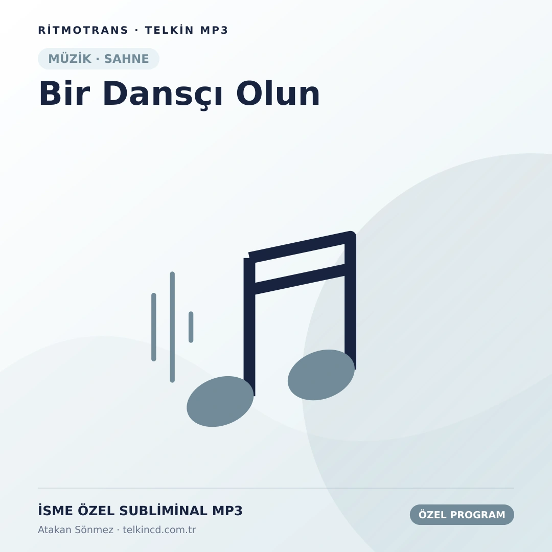 Bir Dansçı Olun | İsme Özel Telkin MP3