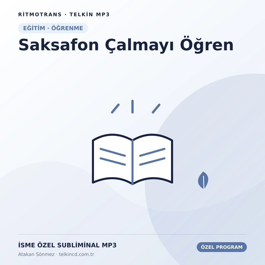 Saksafon Çalmayı Öğren | İsme Özel Telkin MP3
