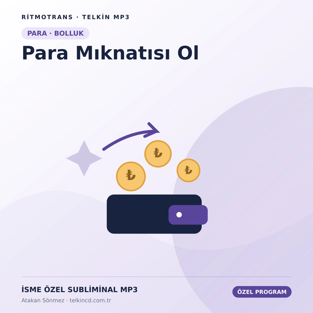 Para Mıknatısı Ol | İsme Özel Telkin MP3
