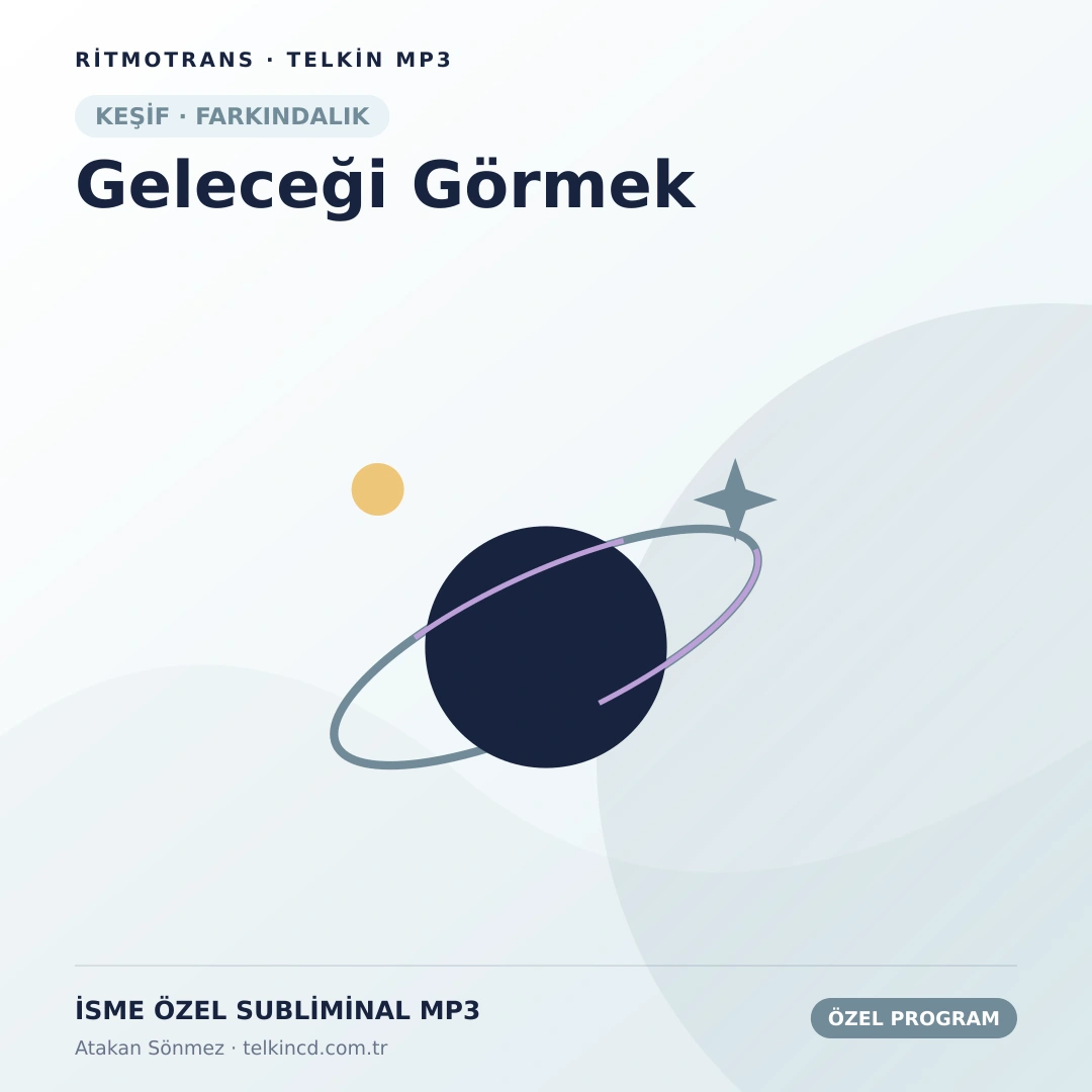 Geleceği Görmek | İsme Özel Telkin MP3