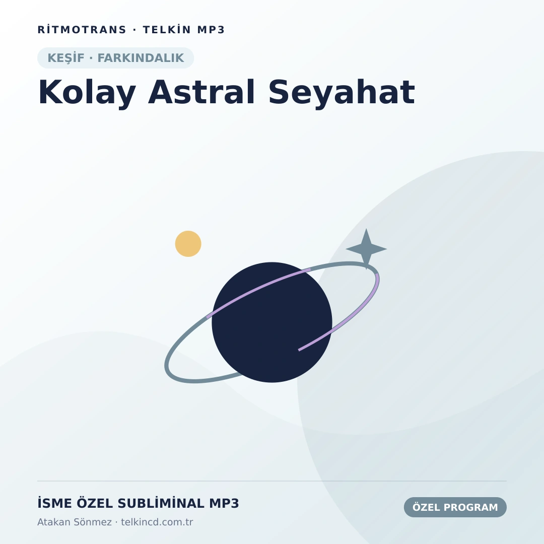 Kolay Astral Seyahat | İsme Özel Telkin MP3