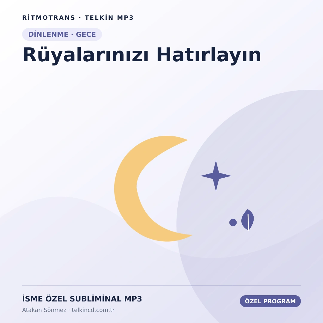 Rüyalarınızı Hatırlayın | İsme Özel Telkin MP3