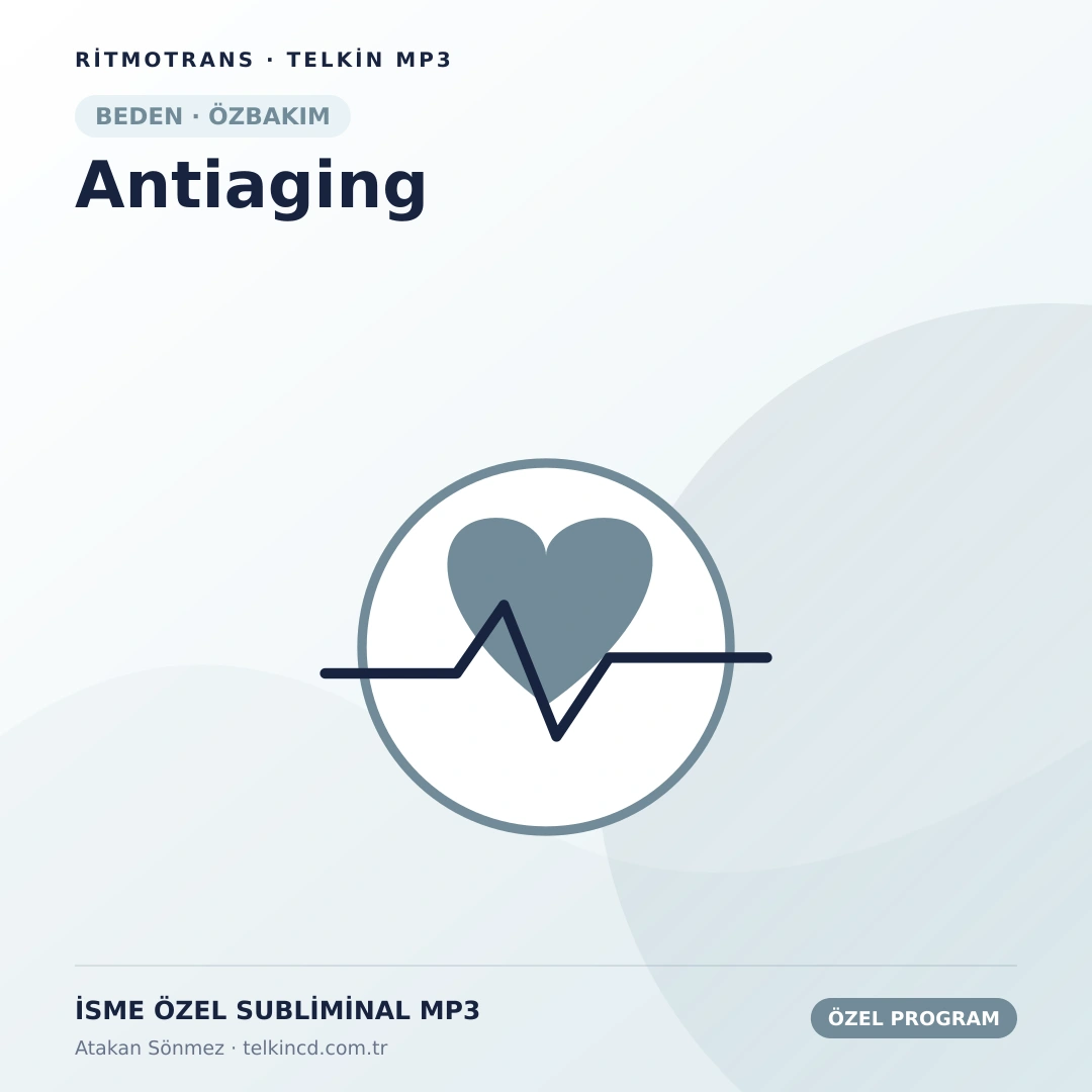 Antiaging | İsme Özel Telkin MP3