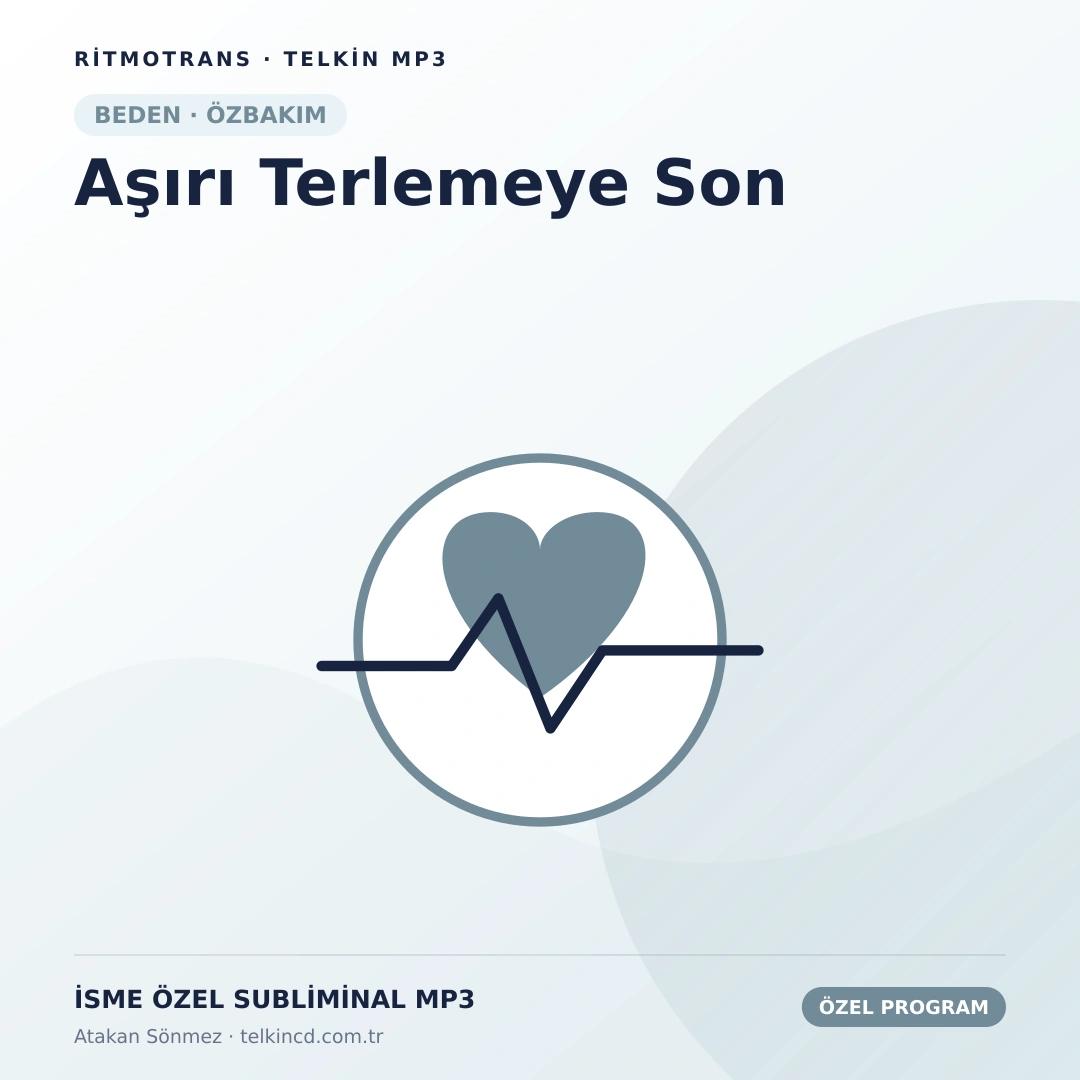 Aşırı Terlemeye Son | İsme Özel Telkin MP3