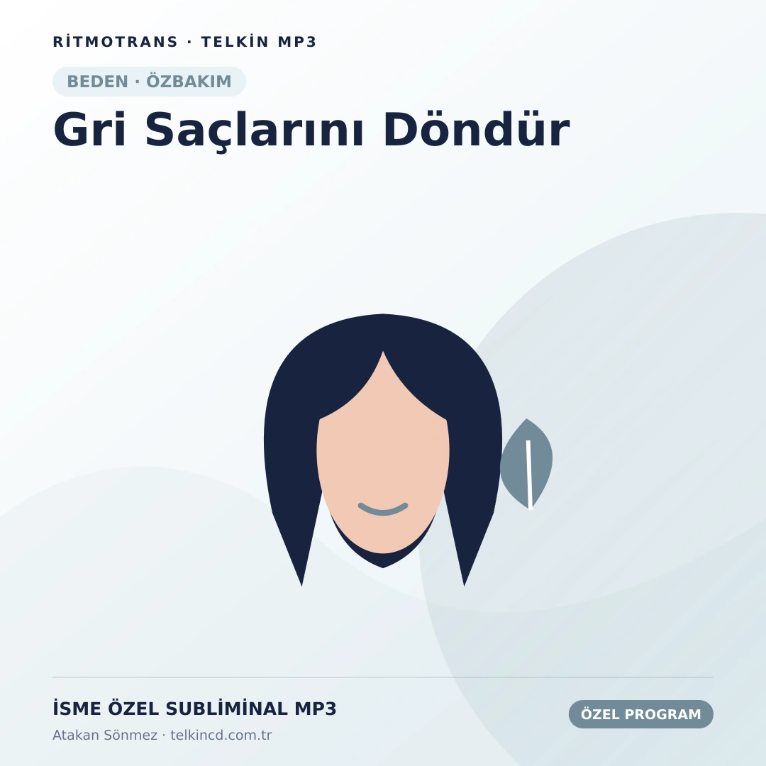 Gri Saçlarını Döndür | İsme Özel Telkin MP3