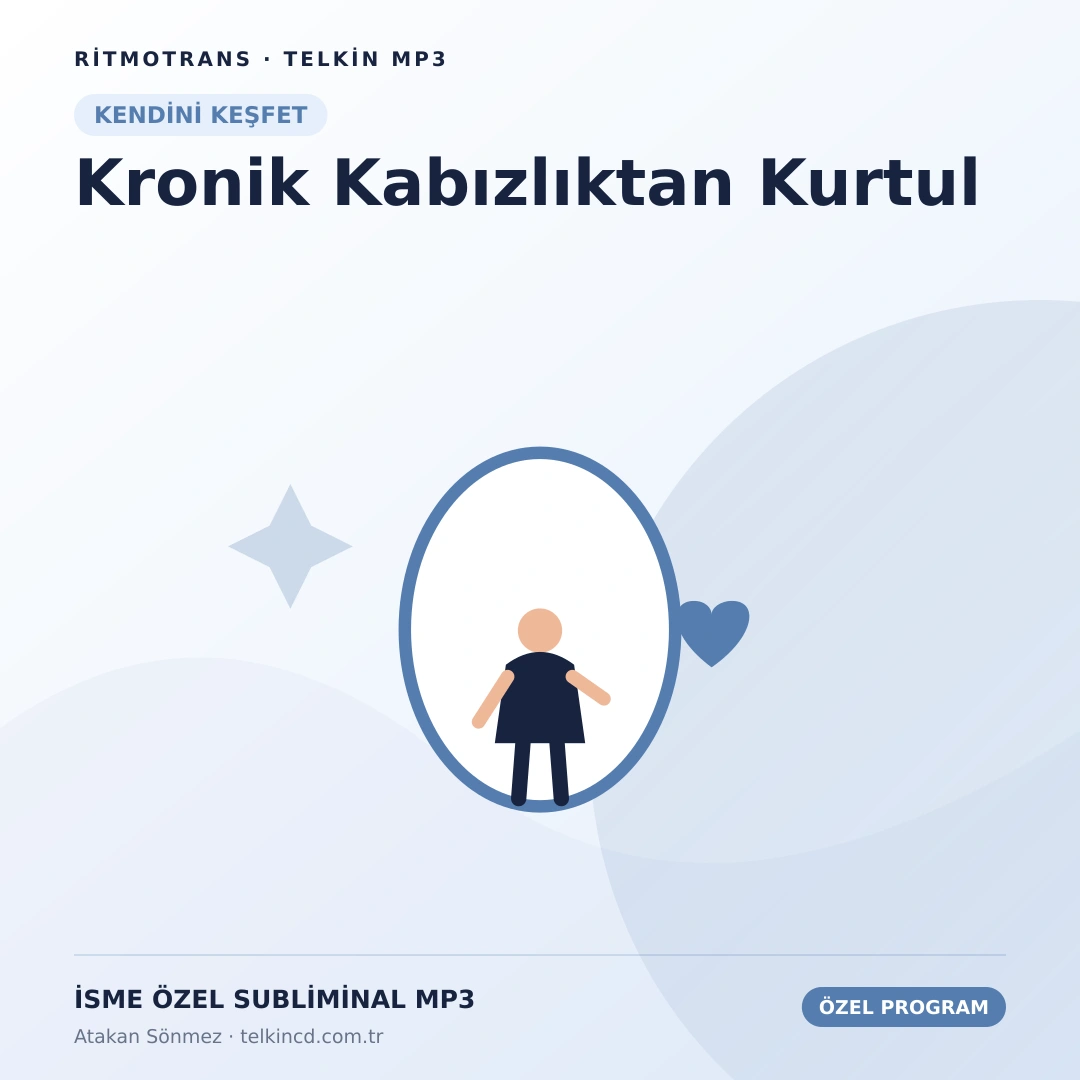 Kronik Kabızlıktan Kurtul | İsme Özel Telkin MP3