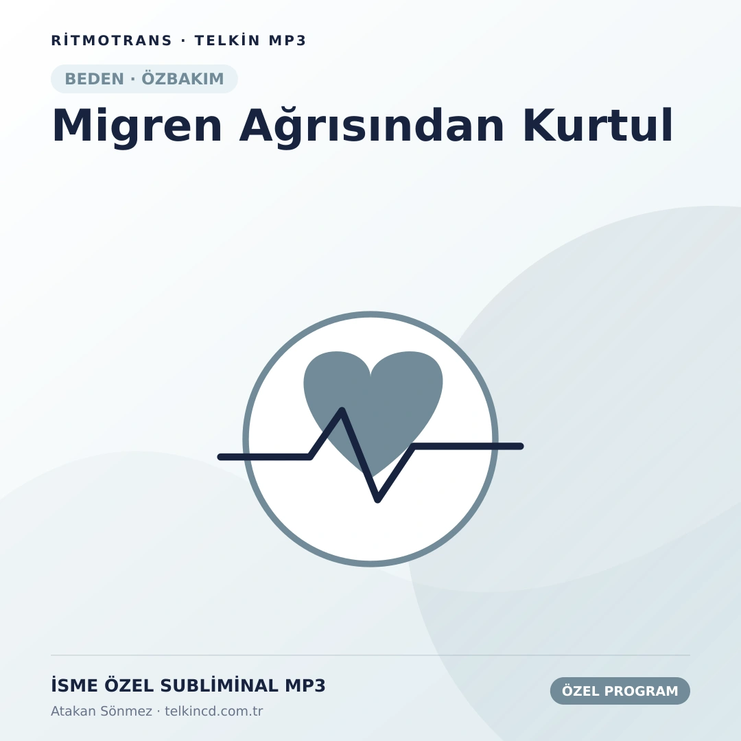 Migren Ağrısından Kurtul | İsme Özel Telkin MP3