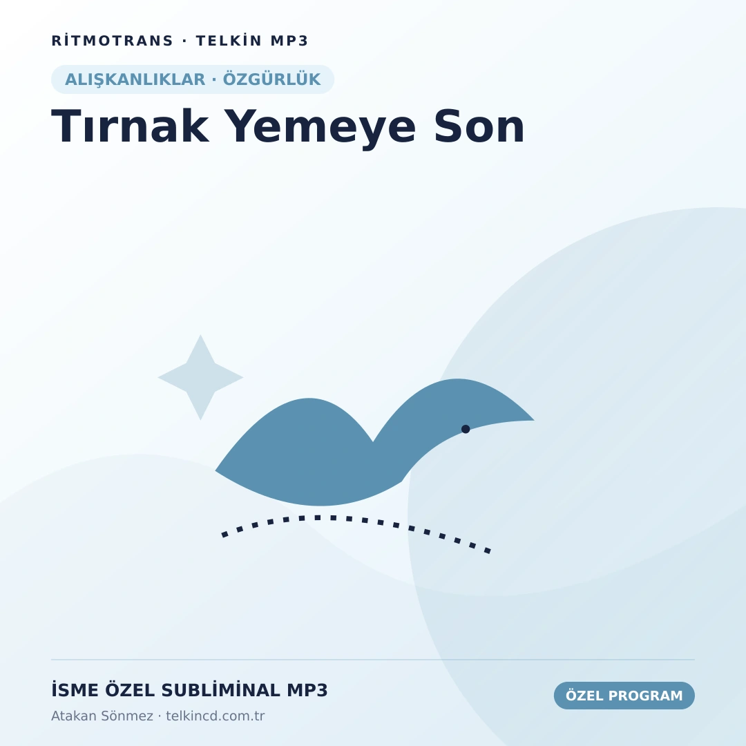 Tırnak Yemeye Son | İsme Özel Telkin MP3