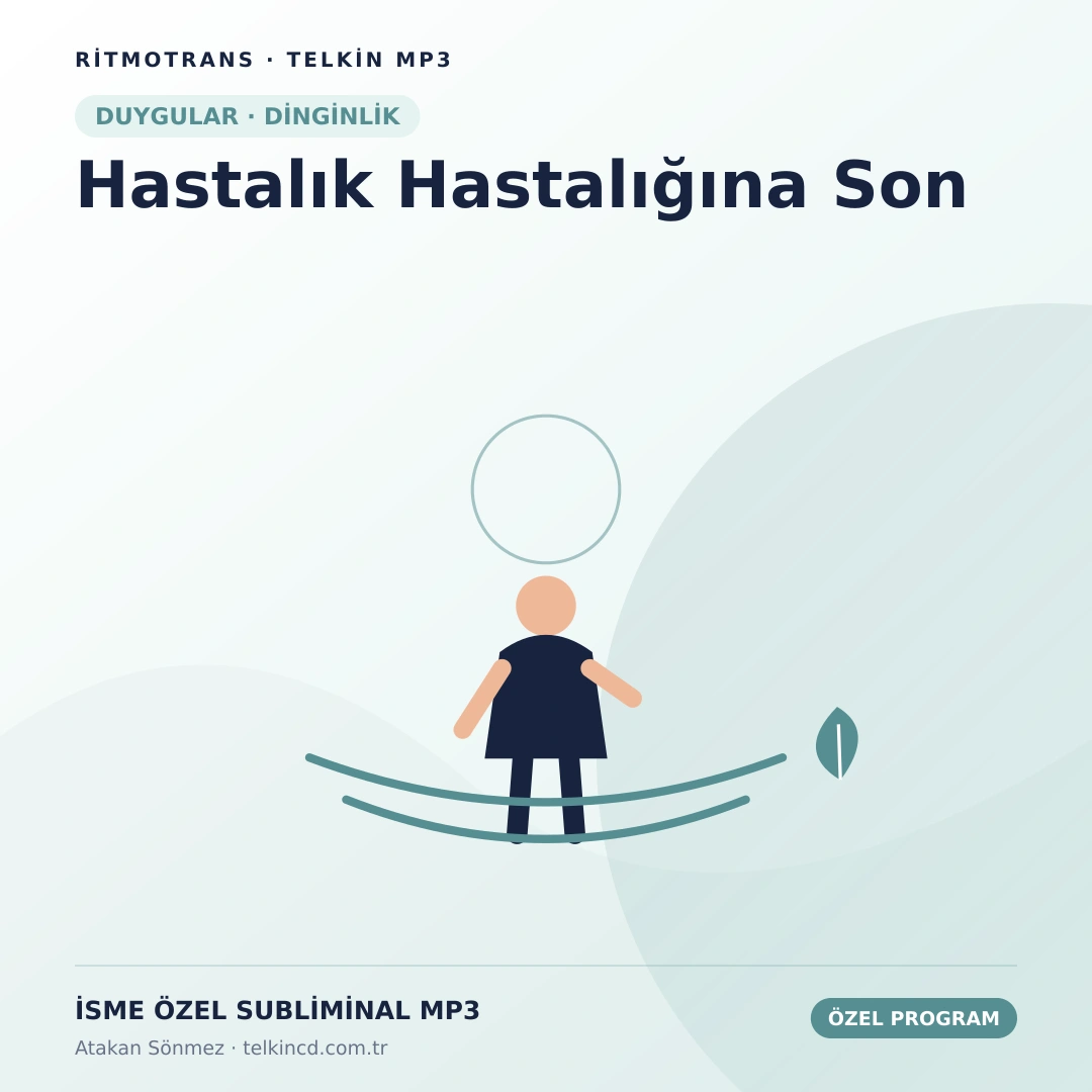 Hastalık Hastalığına Son | İsme Özel Telkin MP3