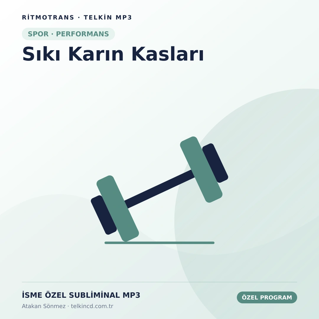 Sıkı Karın Kasları | İsme Özel Telkin MP3