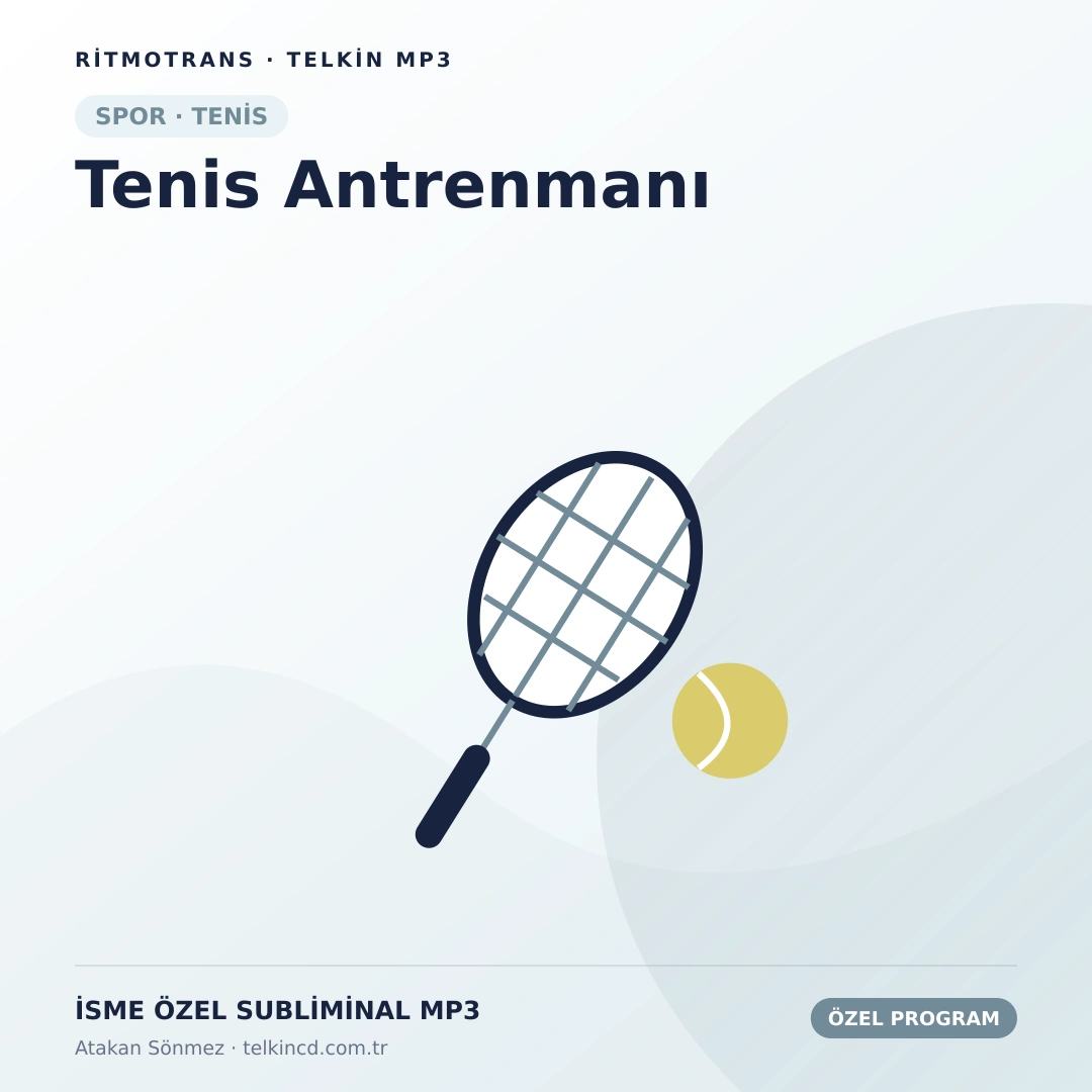 Tenis Antrenmanı | İsme Özel Telkin MP3