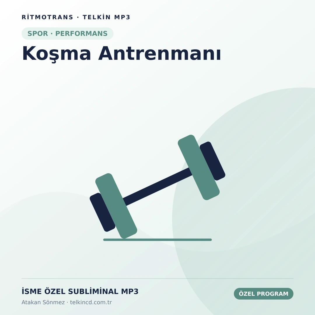 Koşma Antrenmanı | İsme Özel Telkin MP3