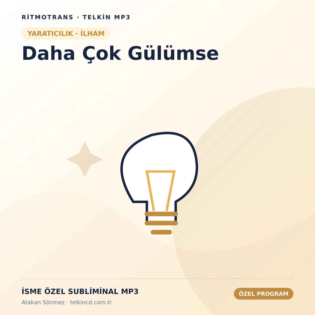 Daha Çok Gülümse | İsme Özel Telkin MP3