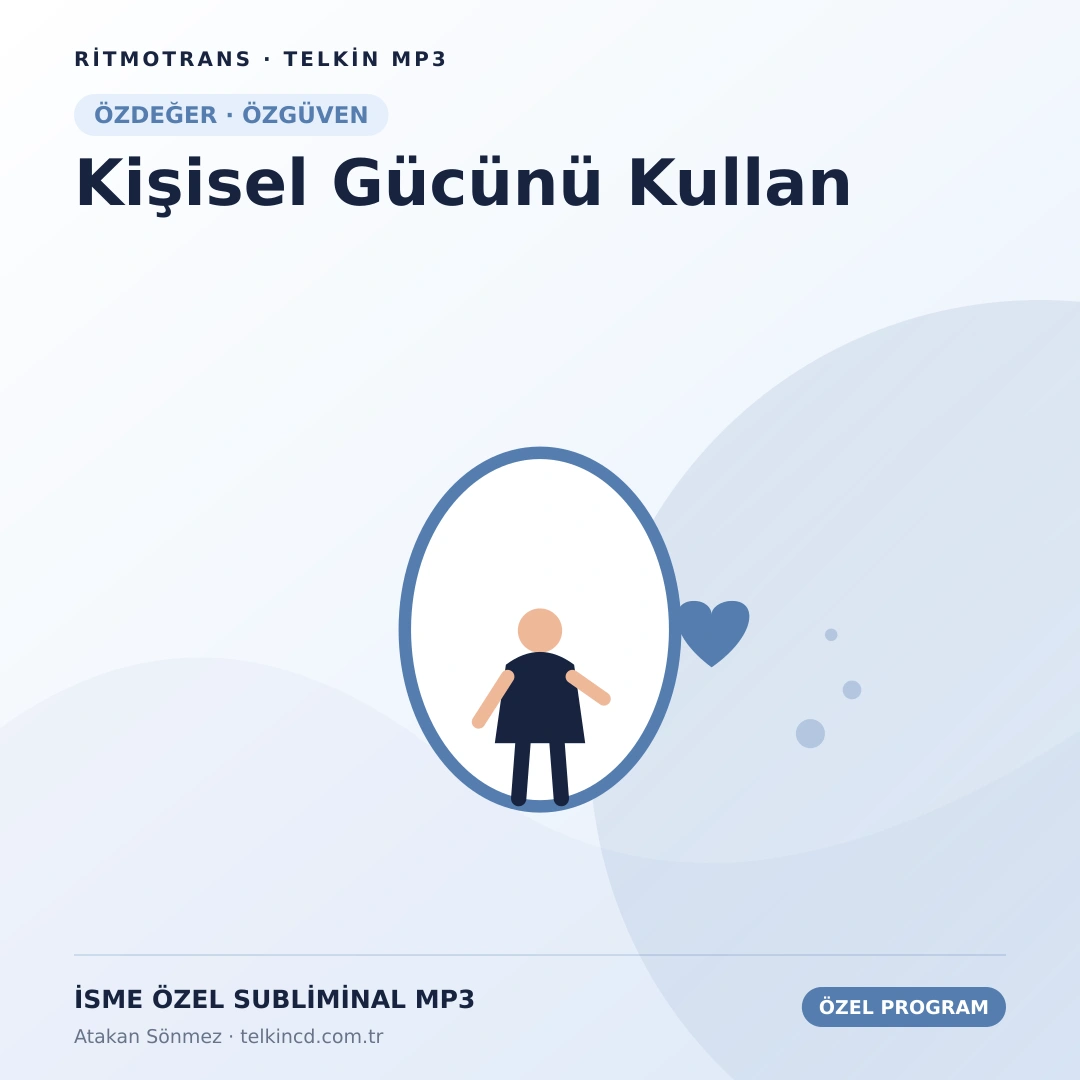 Kişisel Gücünü Kullan | İsme Özel Telkin MP3