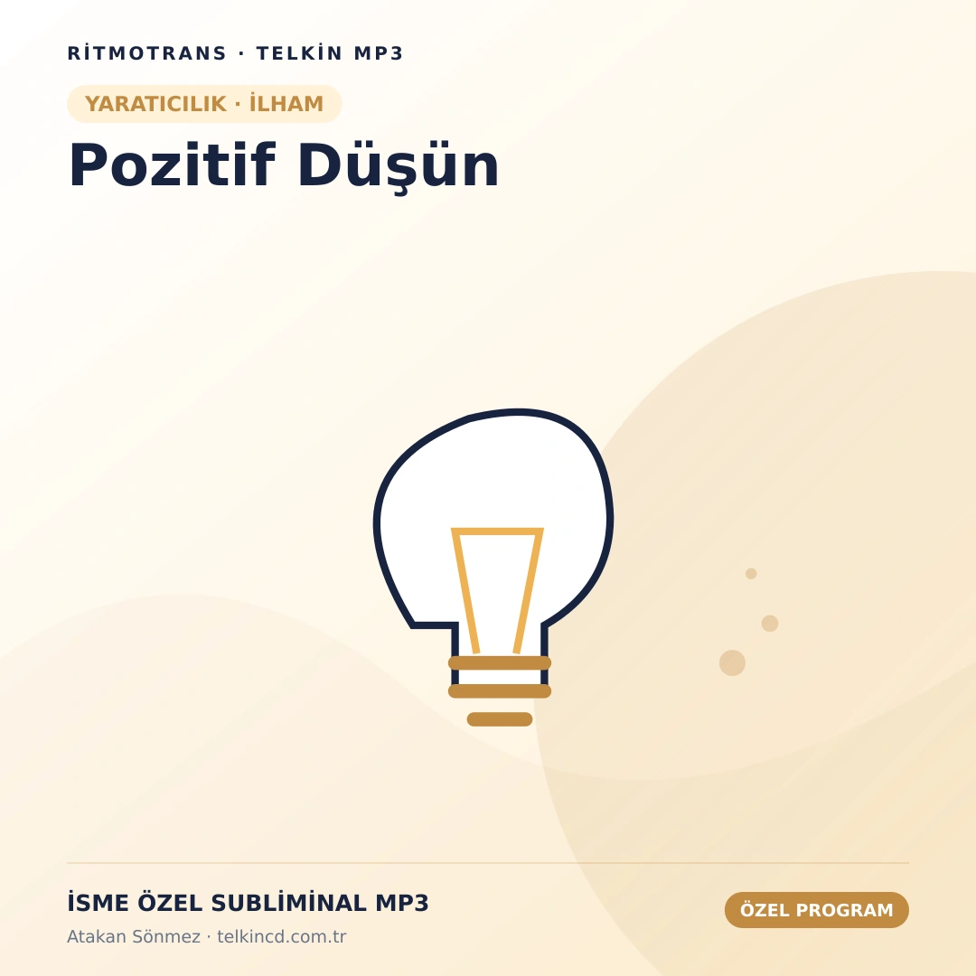 Pozitif Düşün | İsme Özel Telkin MP3