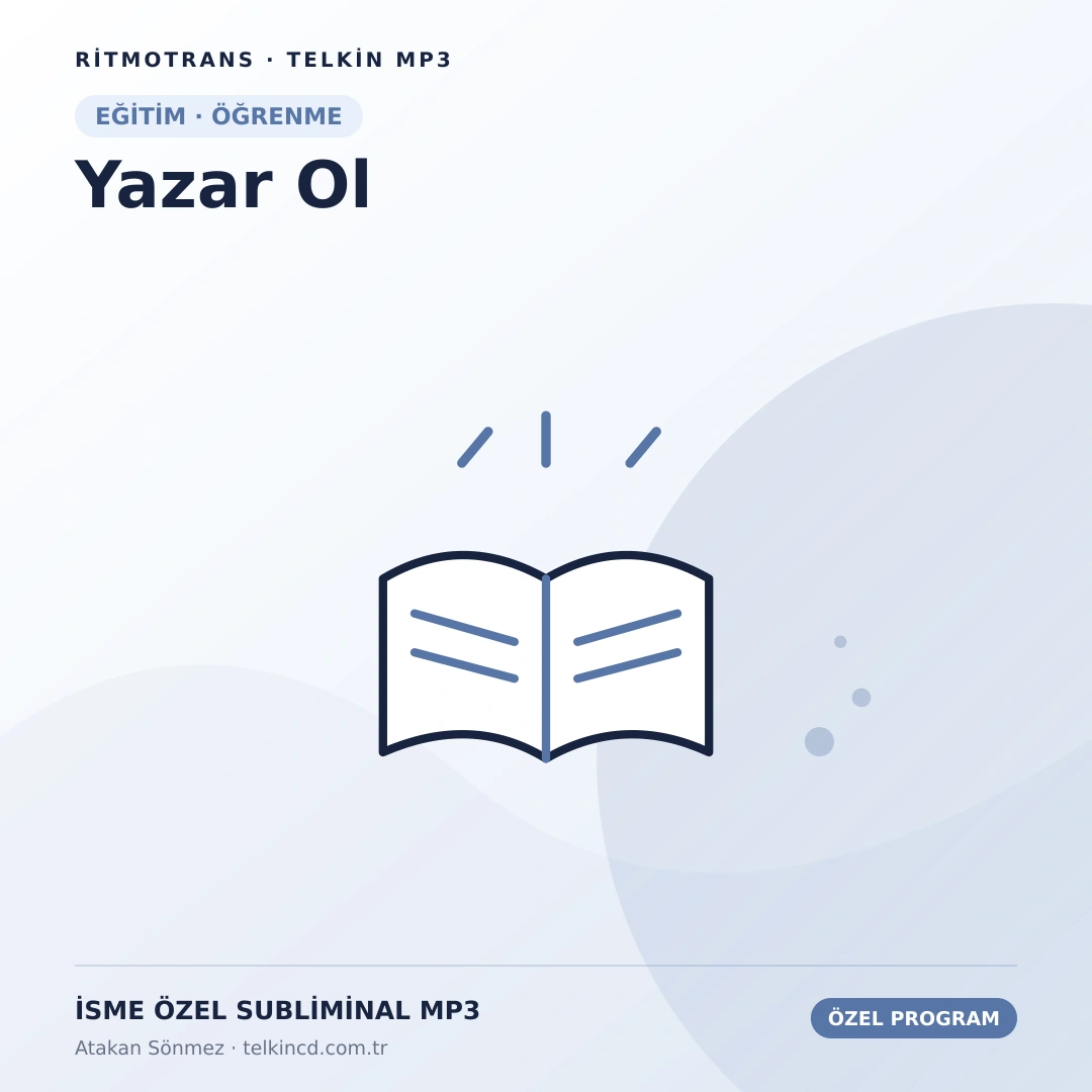 Yazar Ol | İsme Özel Telkin MP3