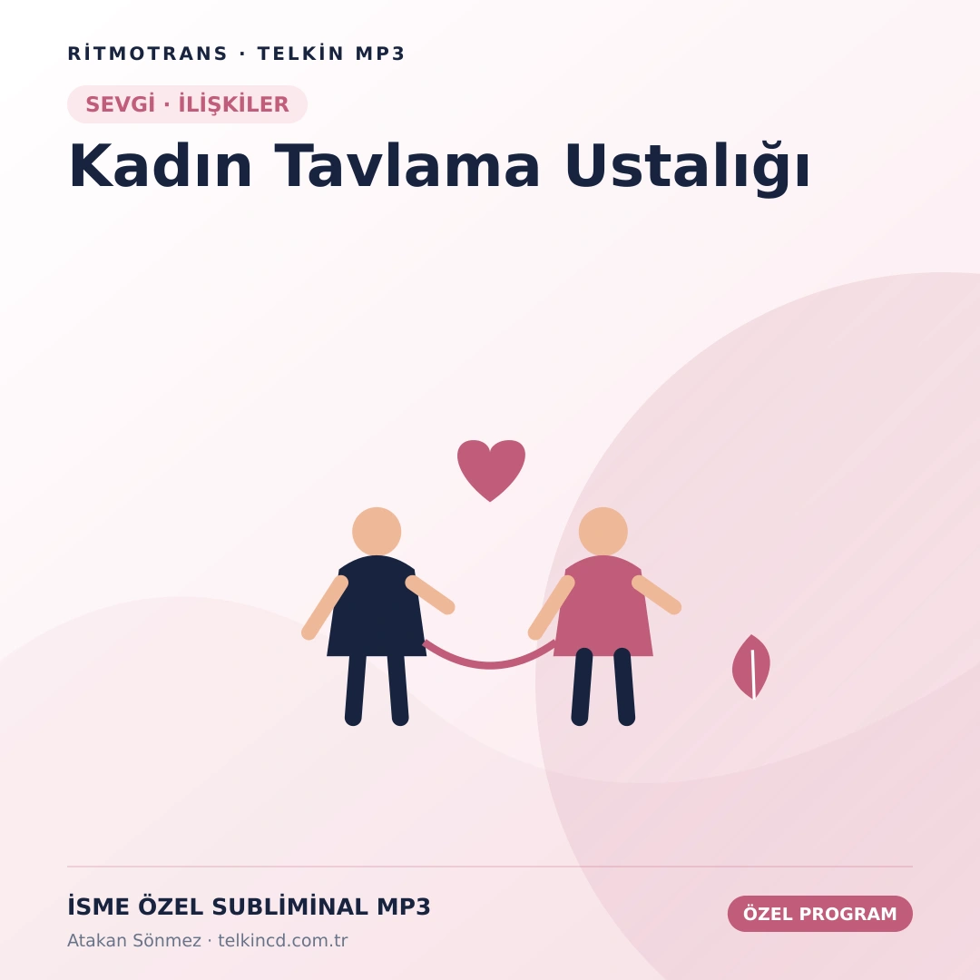 Kadın Tavlama Ustalığı | İsme Özel Telkin MP3