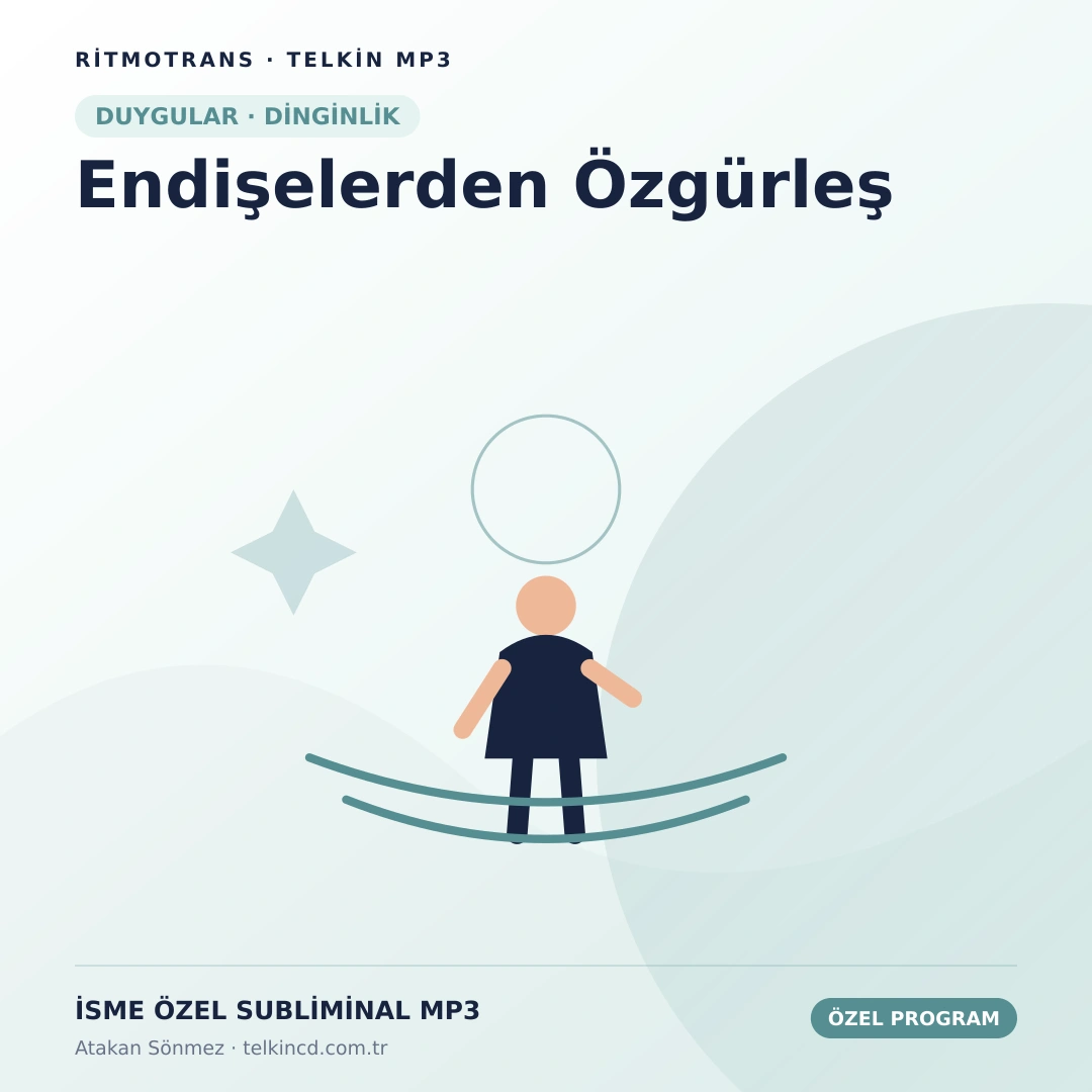Endişelerden Özgürleş | İsme Özel Telkin MP3