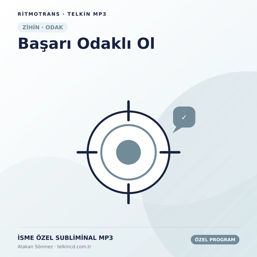 Başarı Odaklı Ol | İsme Özel Telkin MP3