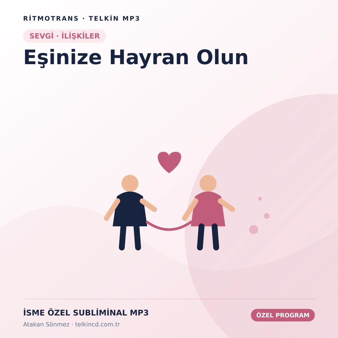 Eşinize Hayran Olun | İsme Özel Telkin MP3